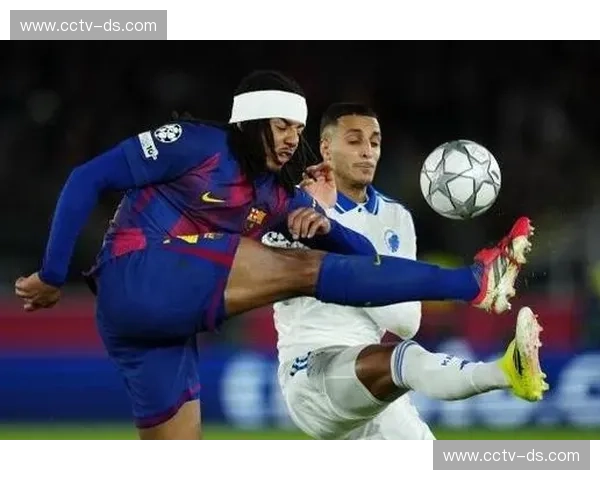 孔德边后卫位置前插积极 巴萨边路进攻层次构建完整